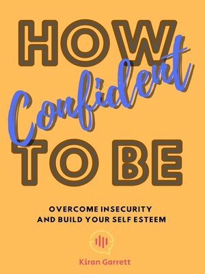 cover image of How to Be Confident